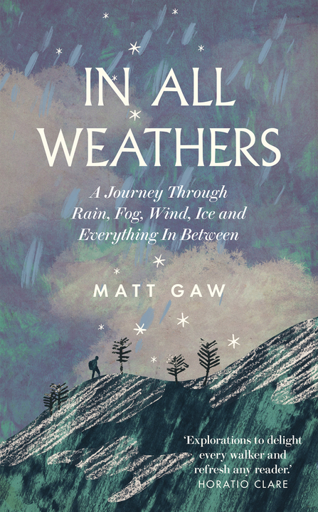 In All Weathers - A journey through rain, fog, ice and everything in between